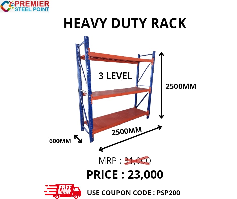 HEAVY DUTY RACK SIZE 600 MMx2500 MMx2500 MM (POWDER COATED) HAVING 3 LEVELS USE COUPON CODE : PSP200