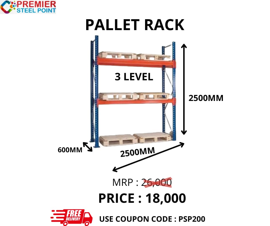 PALLET RACK SIZE 600MMx2500MMx2500MM (POWDER COATED) HAVING 3 LEVELS USE COUPON CODE : PSP200