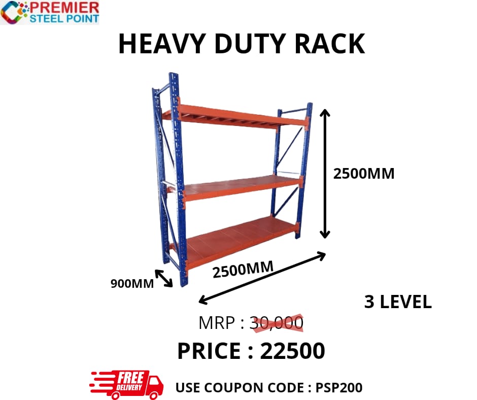 HEAVY DUTY RACK SIZE 900MMx2500MMx2500MM (POWDER COATED) HAVING 3 LEVELS USE COUPON CODE : PSP200