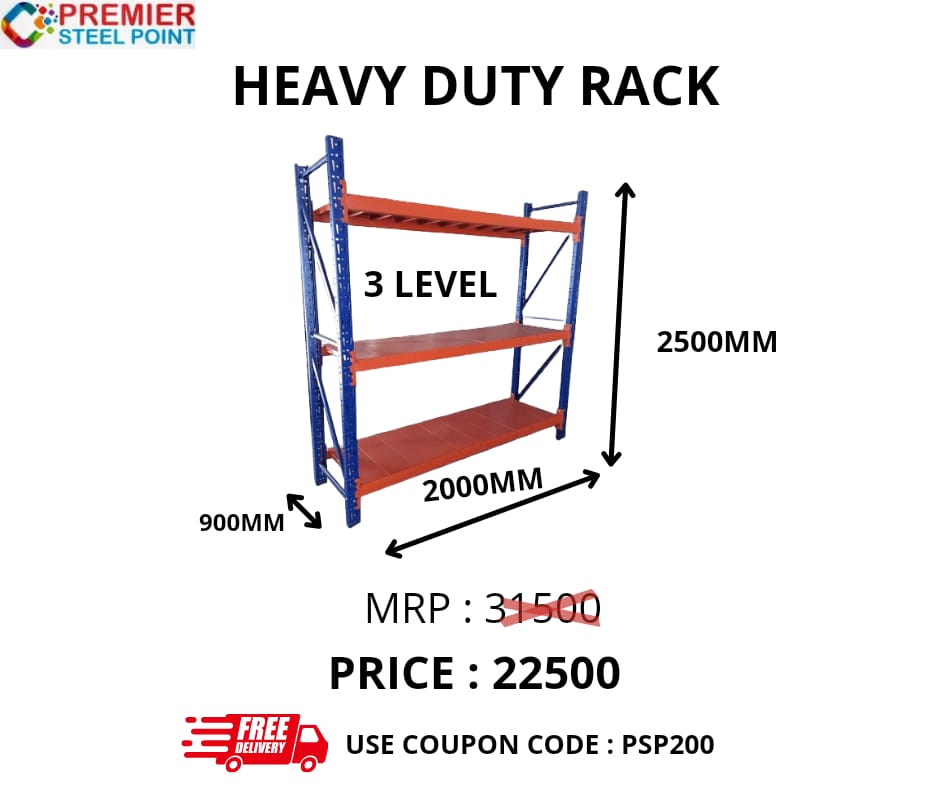 HEAVY DUTY RACK SIZE 900MMX2000MMX2500 MM (POWDER COATED) HAVING 3 LEVELS USE COUPON CODE : PSP200