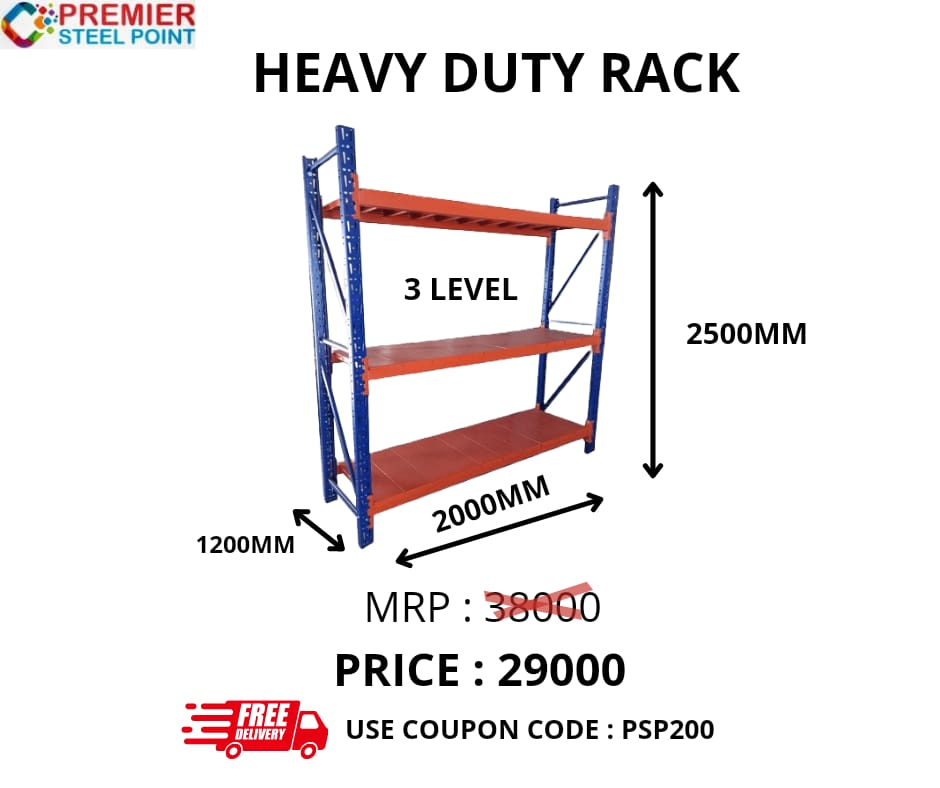 HEAVY DUTY RACK SIZE 1200MMX2000MMX2500MM (POWDER COATED) HAVING 3 LEVELS USE COUPON CODE : PSP200