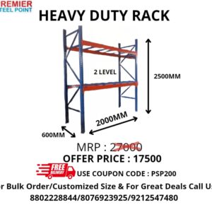 HEAVY DUTY RACK WITH 2 LEVELS, SIZE : 600MM x 2000MM x 2500MM (POWDER COATED)
